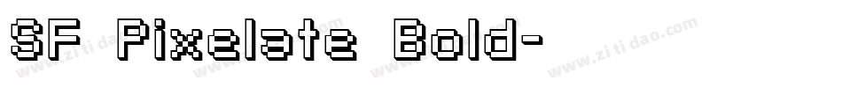SF Pixelate Bold字体转换